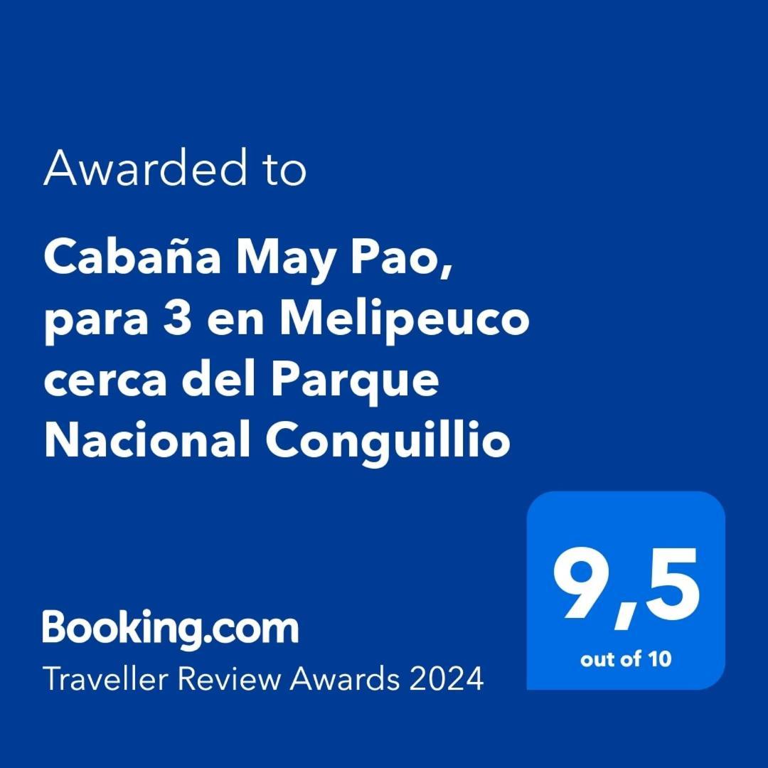 Cabana May Pao, Para 3 En Melipeuco Cerca Del Parque Nacional Conguillio Exteriér fotografie